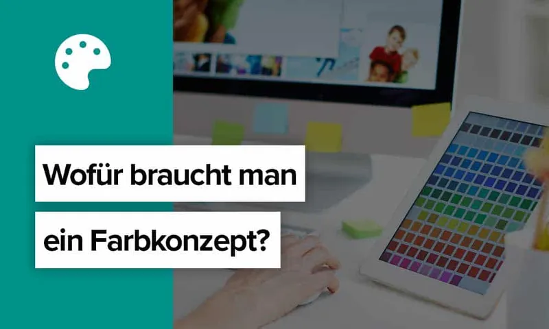 Farbkonzept im Corporate Branding: Farbpsychologie und Markenwirkung erklärt von Seven Bytes Media