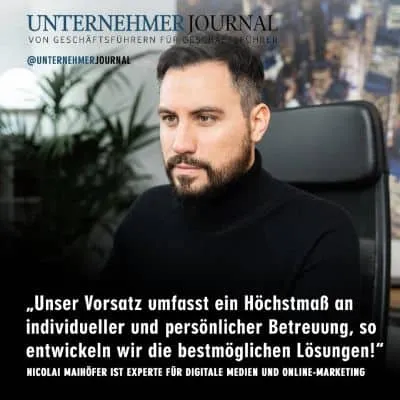 Unternehmer Journal Interview: In Zeiten der Digitalisierung ist eine starke Online-Präsenz unerlässlich für den Erfolg eines Unternehmens