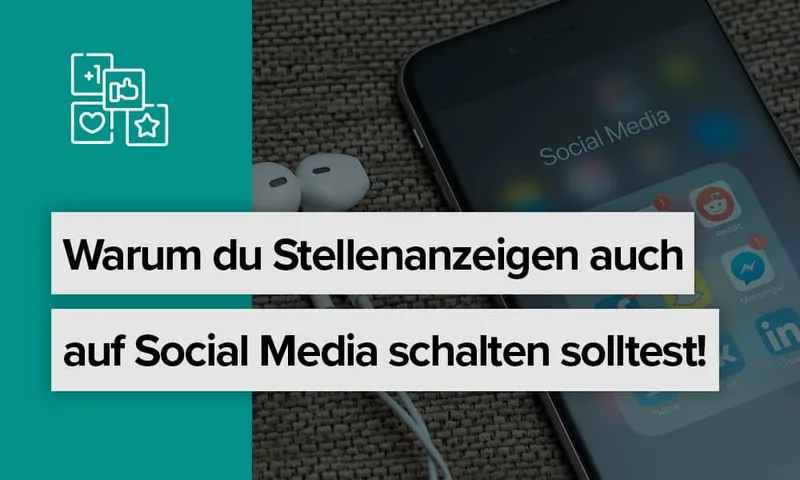 Stellenanzeigen auf Social Media und Google Ads: modernes Recruiting mit Seven Bytes Media